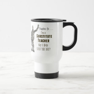 Mug De Voyage Économies de professeur remplaçant le jour