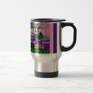 Mug De Voyage Élection 2016 Hillary USA Nous sommes plus forts e