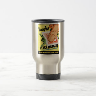 Mug De Voyage Emboutissez les marchés noirs -- 2ÈME GUERRE