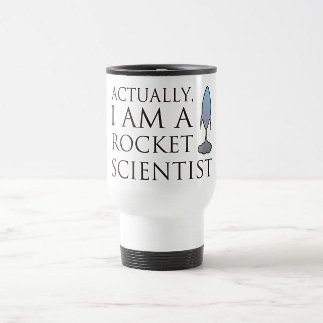 Mug De Voyage En fait, je suis un scientifique de fusée (Centre)