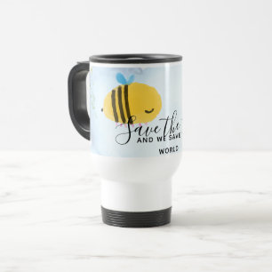 Mug De Voyage Enregistrer Les Abeilles Citations Personnalisées