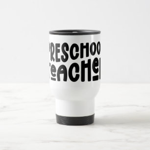 Mug De Voyage Enseignant préscolaire   Texte noir