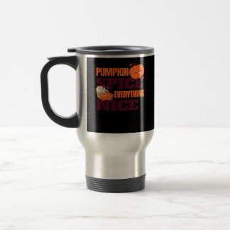 Mug De Voyage Épice citrouille Et Tout Nice Citation D'Automne