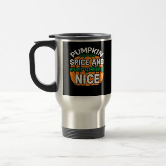 Mug De Voyage Épice citrouille Et Tout Nice Drôle Citation & Sl