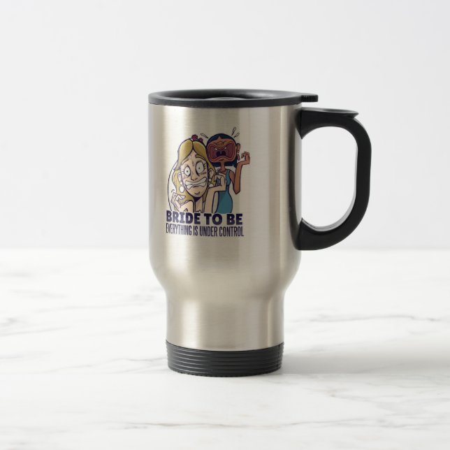 Mug De Voyage Epouse Drôle D'Être Tout Est Sous Contrôle Cadeau (Droit)