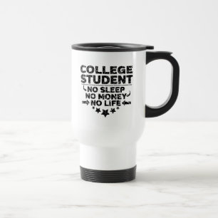 Mug De Voyage Étudiant à l'université Pas de sommeil Pas d'ar
