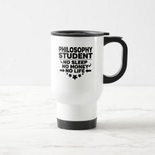 Mug De Voyage Étudiant en philosophie, pas de sommeil, pas d'arg