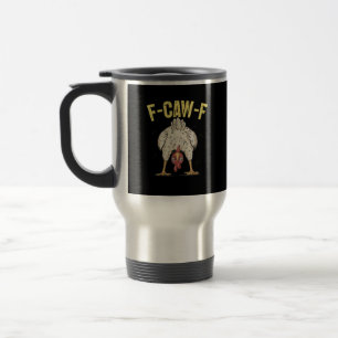 Mug De Voyage F-Caw-F Humour de poulet drôle Citation de coq F-C