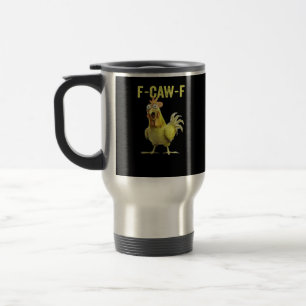 Mug De Voyage F-Caw-F Poulet Drôle Classique Créatif Décontracté