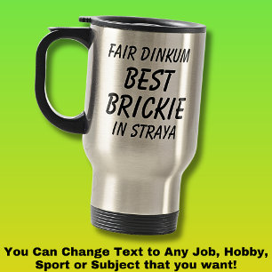 Mug De Voyage Fair Dinkum BEST BRICKIE (Bricklayer) en Straya