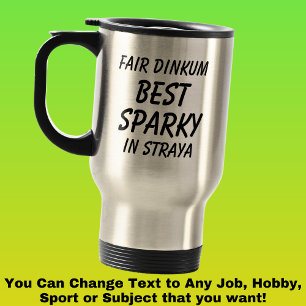 Mug De Voyage Fair Dinkum BEST SPARKY (Electricien) en Straya