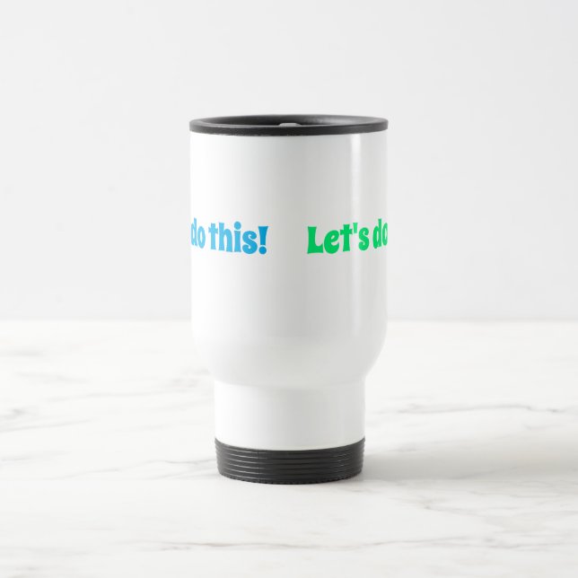 Mug De Voyage Faisons ceci ! (Centre)