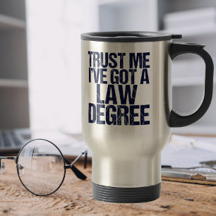Mug De Voyage Faites-moi confiance Avocat Humour Droit Diplôme