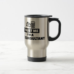 Mug De Voyage Faites-moi confiance je suis un consultant en
