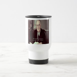 Mug De Voyage FDR & Citation de Rien à craindre