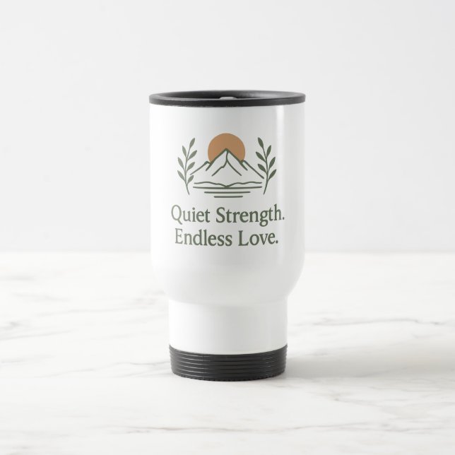 Mug De Voyage Force tranquille. Amour infini. – Appréciation Pap (Centre)