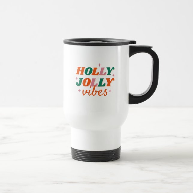 Mug De Voyage Fun Holly Jolly Vibes Design de Noël (Droite)