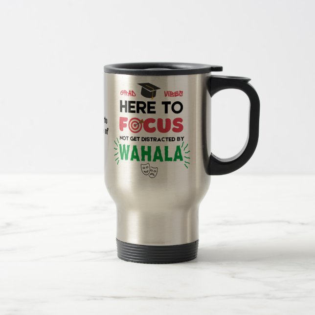 Mug De Voyage Funny College Student GRAD VIBES No Wahala (Droit)
