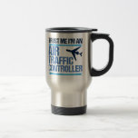 Mug De Voyage Funny contrôleur de la circulation aérienne<br><div class="desc">Faites-moi confiance,  je suis contrôleur de la circulation aérienne,  cadeau d'humour ATC pour les contrôleurs de vol qui guident les aéronefs dans l'espace aérien.</div>