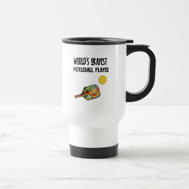 Mug De Voyage Funny World's Okayest Pickleball Player Sports (Droite)