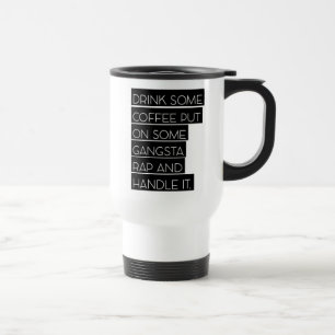 Mug De Voyage Gangsta Rap Voyage Musique