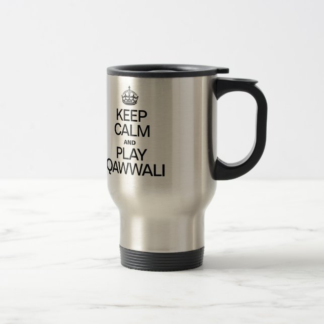 MUG DE VOYAGE GARDER LE CALME ET JOUER QAWWALI (Droit)