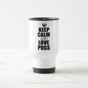 Mug De Voyage Gardez le calme et aimez les carlins