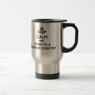 Mug De Voyage Gardez le calme et écoutez un scientifique légal