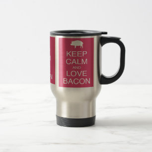 Mug De Voyage Gardez votre calme et aimez les cadeaux de bacon C