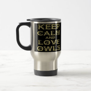 Mug De Voyage Gardez votre calme et aimez les cadeaux de chouett