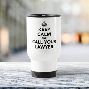 Mug De Voyage Gardez votre calme et appelez votre avocat