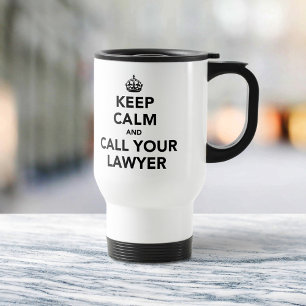Mug De Voyage Gardez votre calme et appelez votre avocat