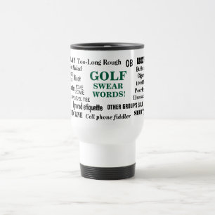 Mug De Voyage Golf Sweer Mots Golfer Pet Peeves Awesome Golf