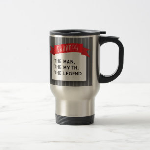 Mug De Voyage Grand-Père - L'Homme, Le Mythe, La Légende