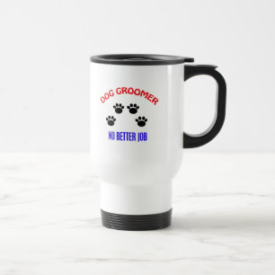 Mug De Voyage Groomer - aucun meilleur travail