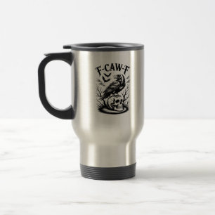 Mug De Voyage Halloween F-Caw-F Oiseau Corbeau Femmes Hommes Ten