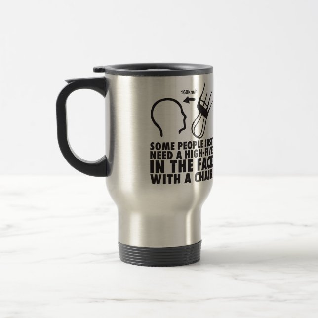 Mug De Voyage Haut-Cinq dans le visage avec une chaise (Gauche)