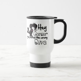 Mug De Voyage Hé cancer du sein vous avez sélectionné la diva