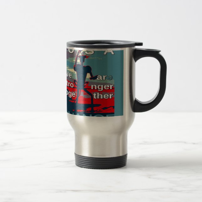 Mug De Voyage Hillary Clinton latest campaign slogan for 2016 (Droit)