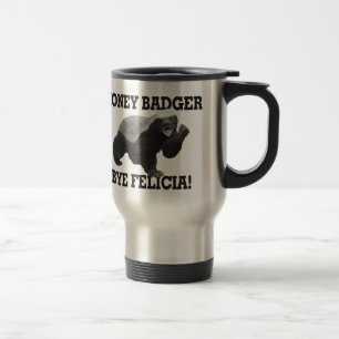 Mug De Voyage Honey Badger Bye Felicia