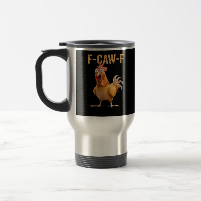 Mug De Voyage Humour de poulet drôle F-Caw-F  (Gauche)