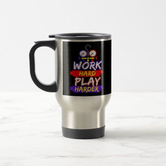 Mug De Voyage HVAC Travailler dur (Gauche)