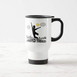 Mug De Voyage I Pooped aujourd'hui