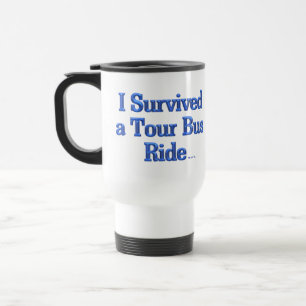 Mug De Voyage I Survied a Tour Bus Ride Voyage mug