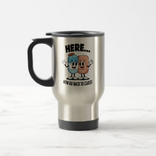 Mug De Voyage Ici Maintenant Retournez En Classe Infirmière Scol