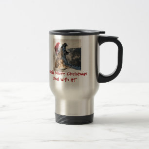Mug De Voyage J'ai dit Joyeux Noël Deal avec ça !