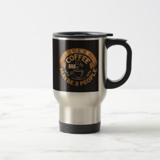 Mug De Voyage J'Aime Le Café Et Peut-Être 3 Personnes Drôle Cade
