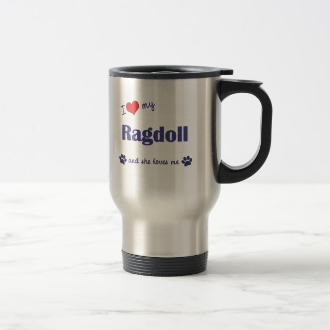 Mug De Voyage J'aime mon Ragdoll (le chat femelle) (Droit)