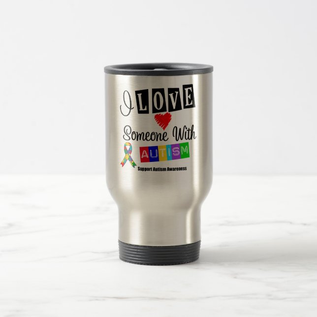 Mug De Voyage J'aime quelqu'un avec l'autisme (Centre)