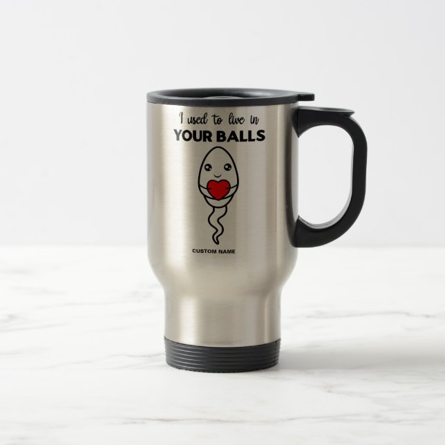 Mug De Voyage J'Avais L'Habitude De Vivre Dans Tes Boules, Nom P (Droit)